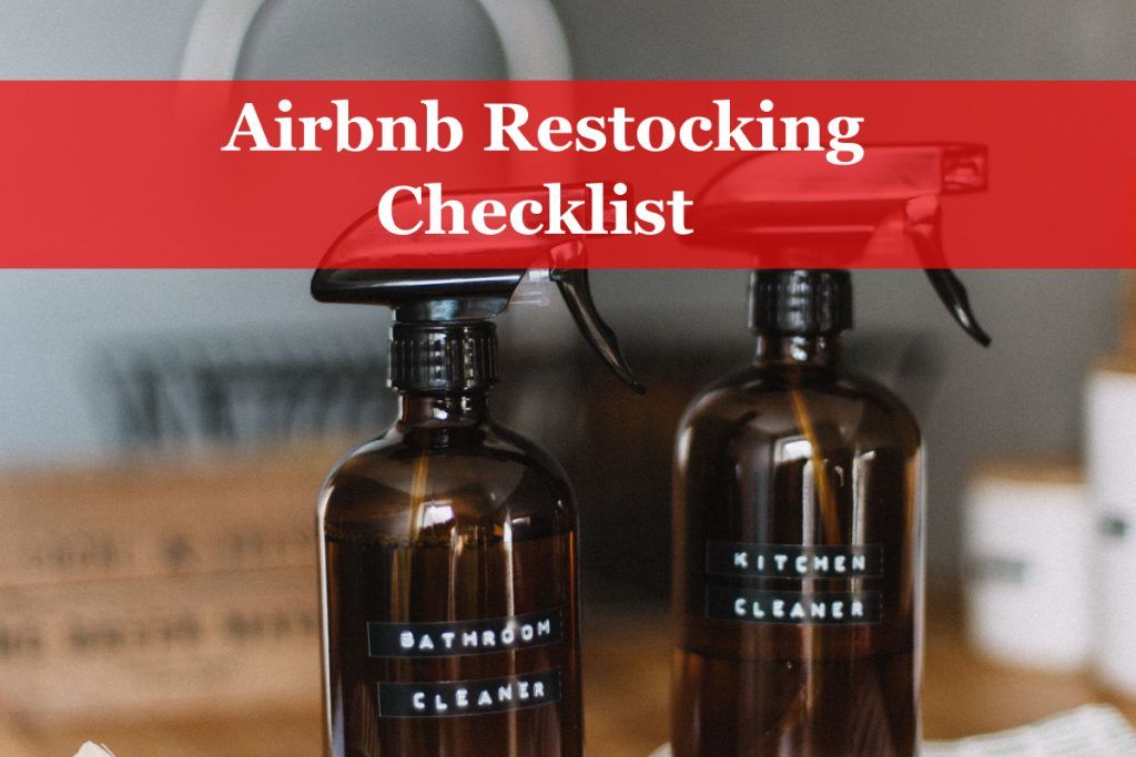 Airbnb Restocking Checklist